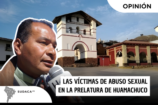 Las víctimas de abuso sexual en la prelatura de Huamachuco