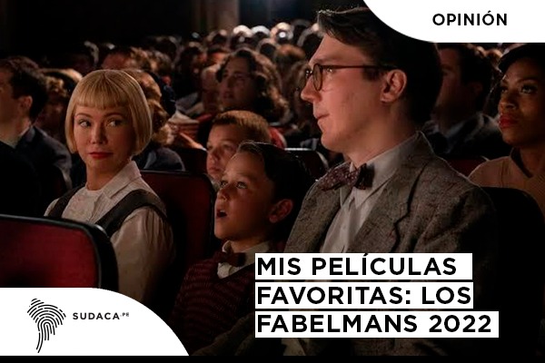 Mis Películas Favoritas: Los Fabelmans 2022