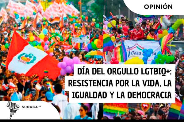 Día del Orgullo LGTBIQ+: resistencia por la vida, la igualdad y la democracia