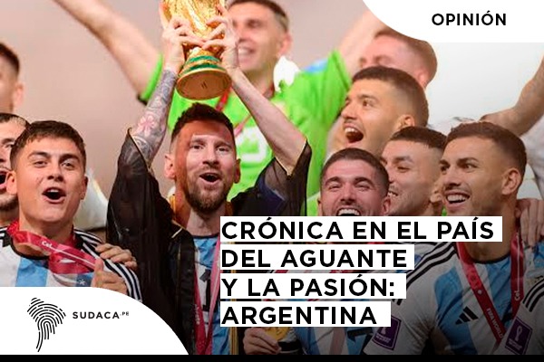 Crónica en el país del aguante y la pasión: Argentina.
