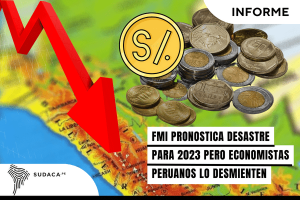 FMI pronostica desastre para 2023 pero economistas peruanos lo desmienten