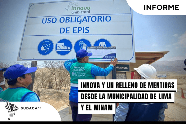 Innova y un relleno de mentiras desde la Municipalidad de Lima y el MINAM