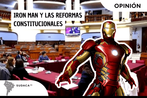 Iron Man y las reformas constitucionales