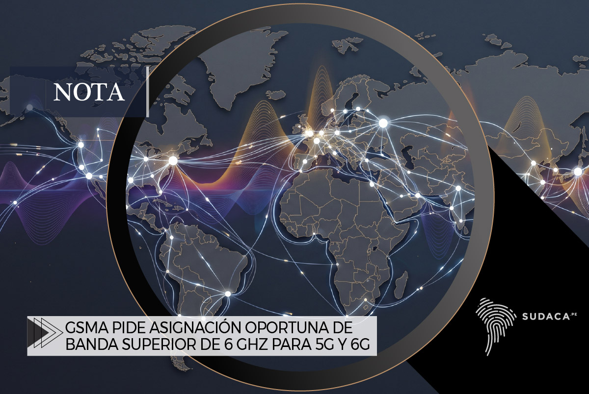 GSMA pide asignación oportuna de banda superior de 6 GHz para 5G y 6G