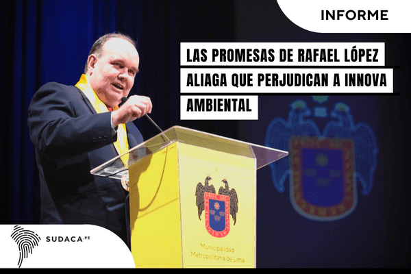 Las promesas de Rafael López Aliaga que perjudican a Innova Ambiental